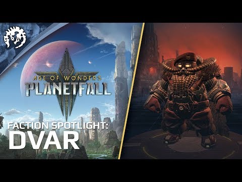 Age of Wonders: Planetfall - Gameplay Faction Spotlight: Dvar